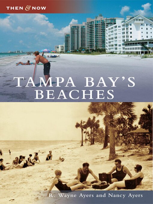 Title details for Tampa Bay's Beaches by R. Wayne Ayers - Available